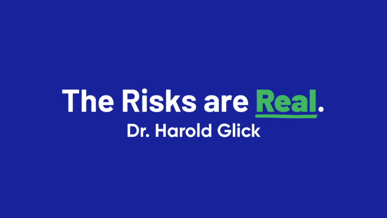 The Risks are Real: Dr. Harold Glick