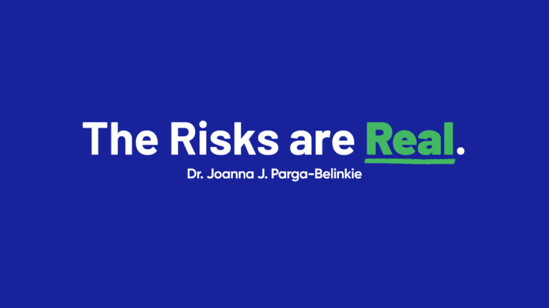 The Risks are Real: Dr. Joanna Parga-Belinkie