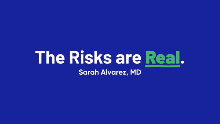 The Risks are Real: Dr. Sarah Alvarez